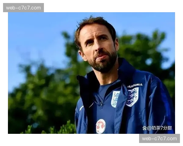 独家专访英格兰主帅索斯盖特:“球队的压力管理比任何战术都重要” 独家专访英格兰主帅索斯盖特:“球队的压力管理比任何战术都重要”